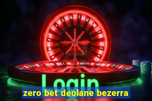 zero bet deolane bezerra